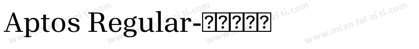 Aptos Regular字体转换